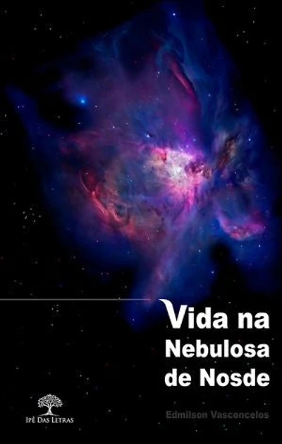 Vida na Nebulosa de Nosde