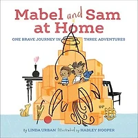 Mabel and Sam at Home: (Imagination Books for Kids, Children's about Creative Play)
