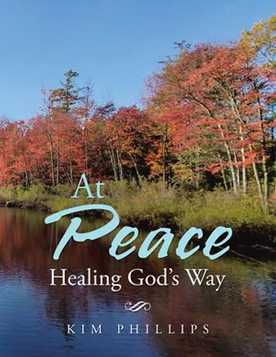 At Peace: Healing God's Way