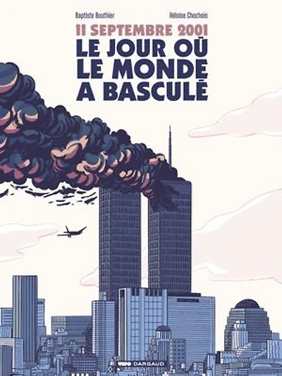 11 septembre 2001: le jour où monde a basculé