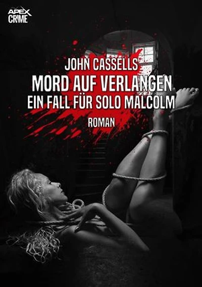 MORD AUF VERLANGEN - EIN FALL FÜR SOLO MALCOLM: Der Krimi-Klassiker aus Schottland!