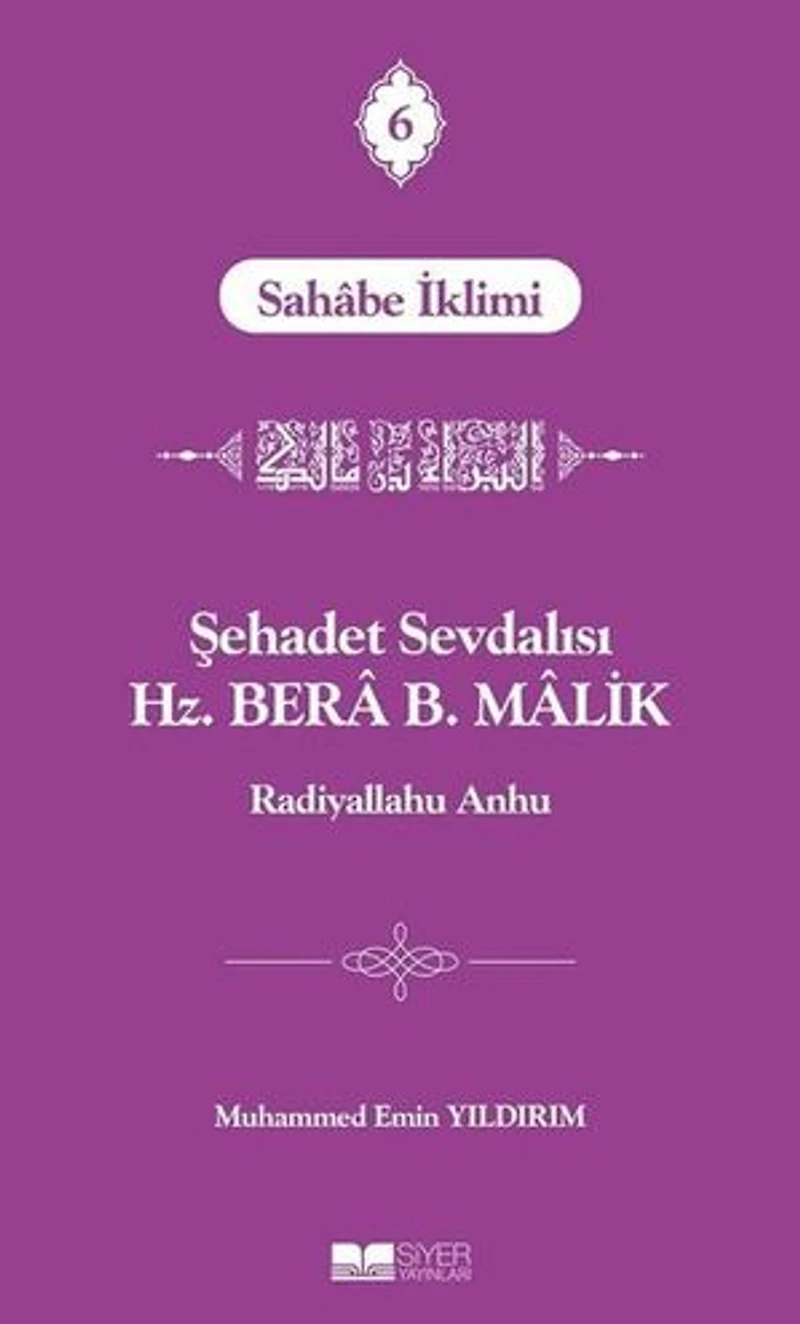 Şehadet Sevdalısı Hz. Bera B. Malik