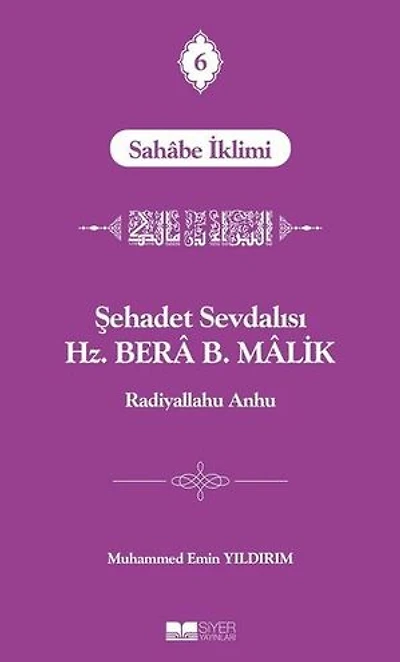 Şehadet Sevdalısı Hz. Bera B. Malik