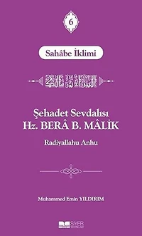Şehadet Sevdalısı Hz. Bera B. Malik