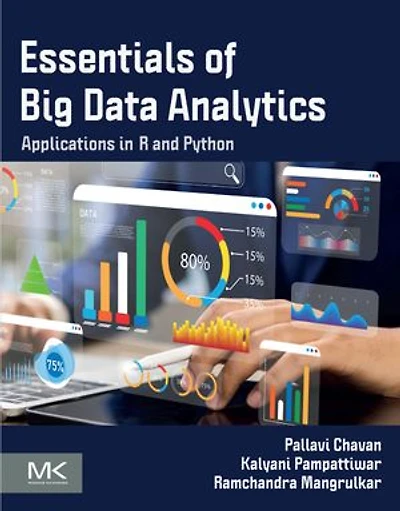 Essentials of Big Data Analytics: Applications R and Python