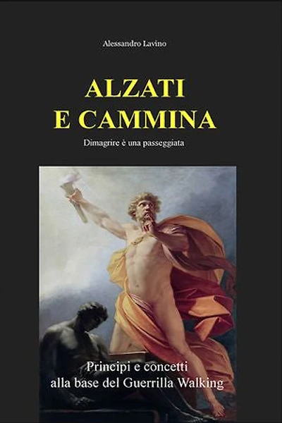 Alzati e cammina - Dimagrire è una passeggiata