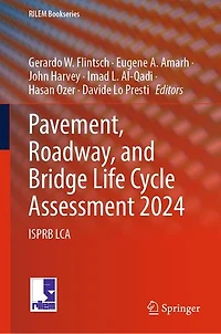 Pavement, Roadway, and Bridge Life Cycle Assessment 2024: ISPRB LCA