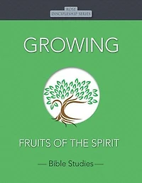 Growing: Fruits Of The Spirit
