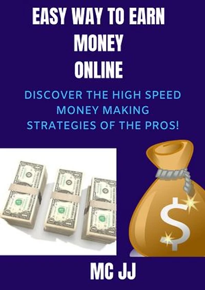 Easy way to earn money online: simple steps on how to make money online