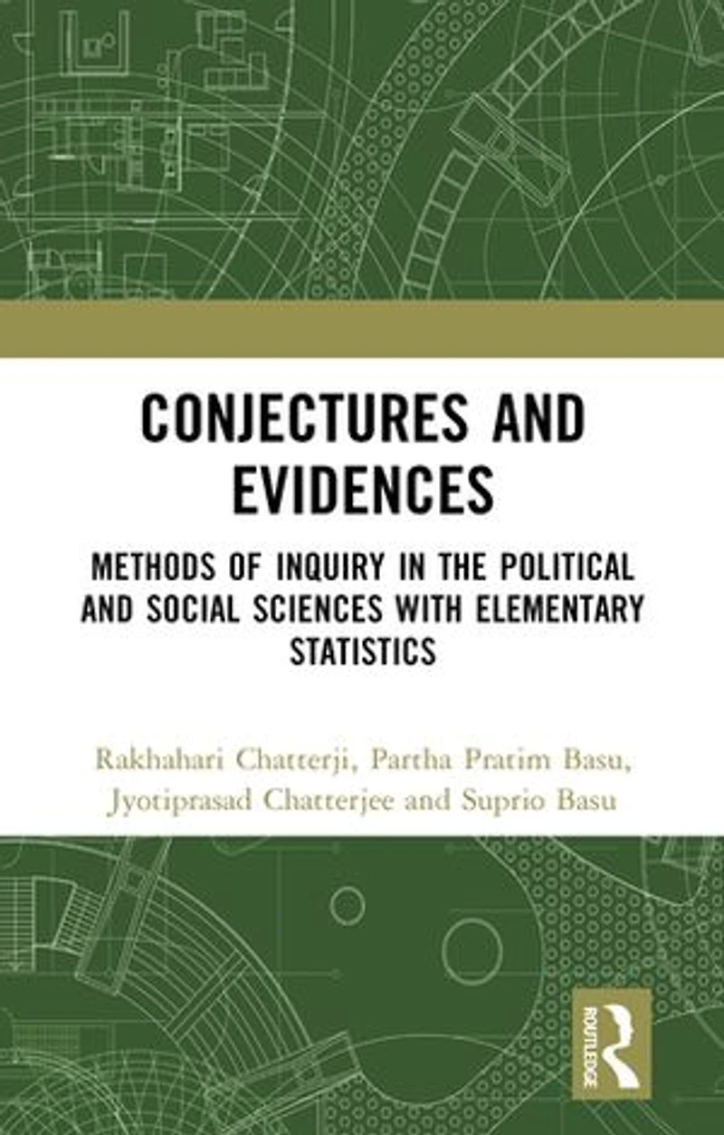 Conjectures and Evidences: Methods of Inquiry the Political Social Sciences with Elementary Statistics