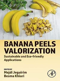 Banana Peels Valorization: Sustainable and Eco-friendly Applications