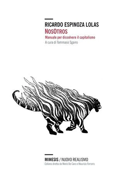 NosOtros: Manuale per dissolvere il capitalismo