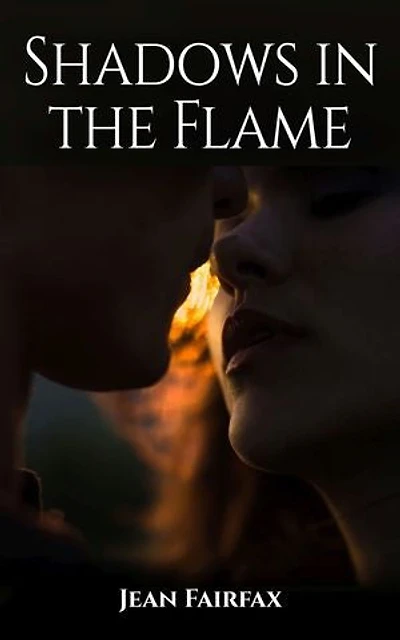 Shadows in the Flame