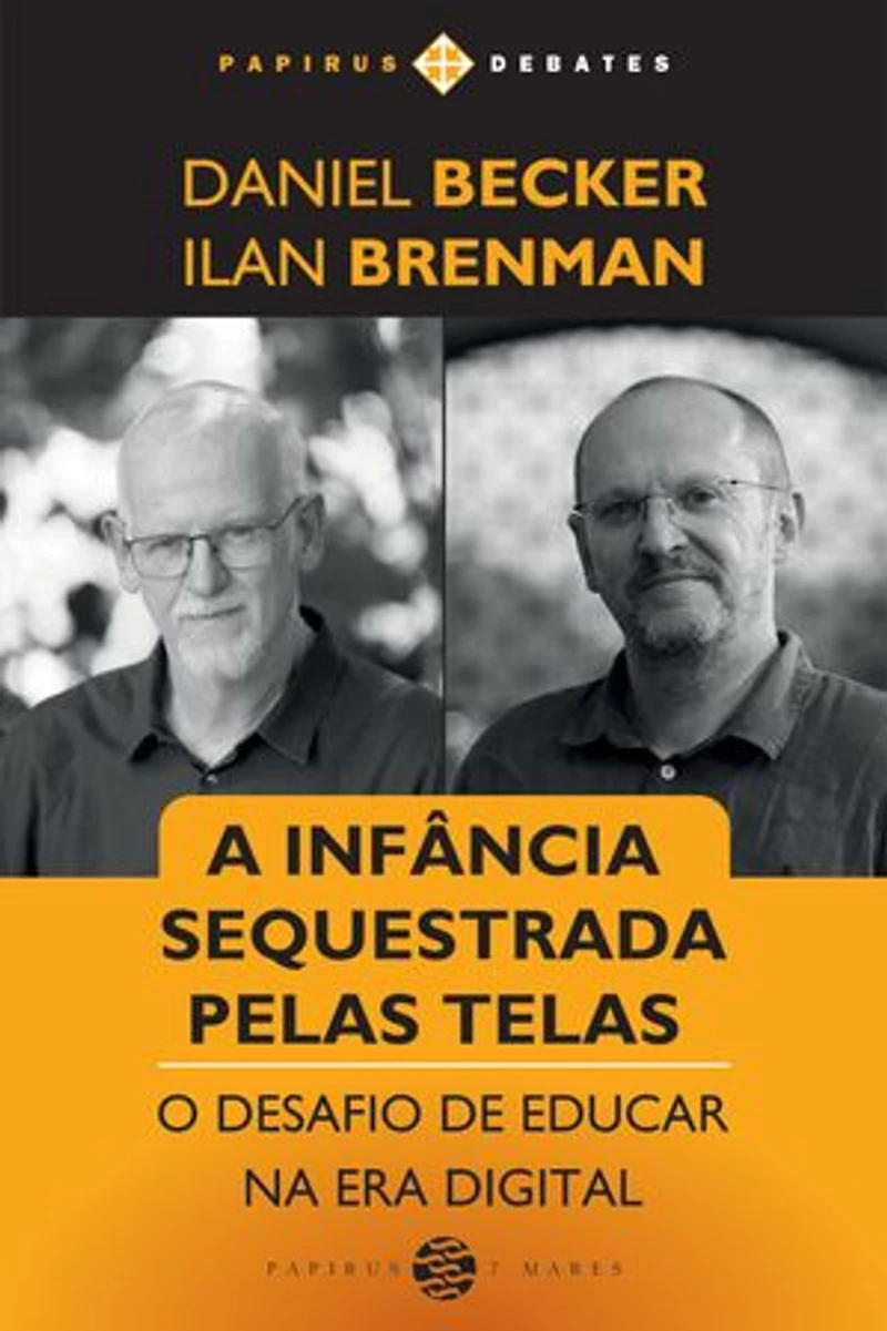 Infância sequestrada pelas telas (A): O desafio de educar na era digital