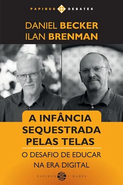 Infância sequestrada pelas telas (A): O desafio de educar na era digital