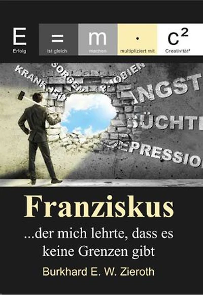 Franziskus: …der Mann, der mir zeigte, dass es keine Grenzen gibt