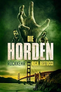 DIE HORDEN 3: Rückkehr: Zombie-Thriller