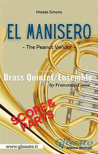 El Manisero - Brass Quintet/Ensemble (score & parts): The Peanut Vendor