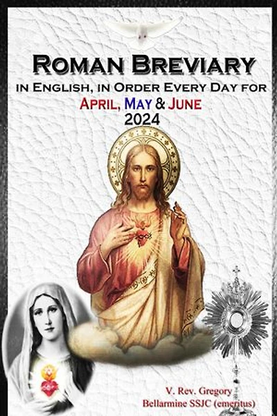 The Roman Breviary in English, in Order, Every Day for April, May