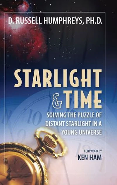 Starlight and Time: Solving the Puzzle of Distant a Young Universe