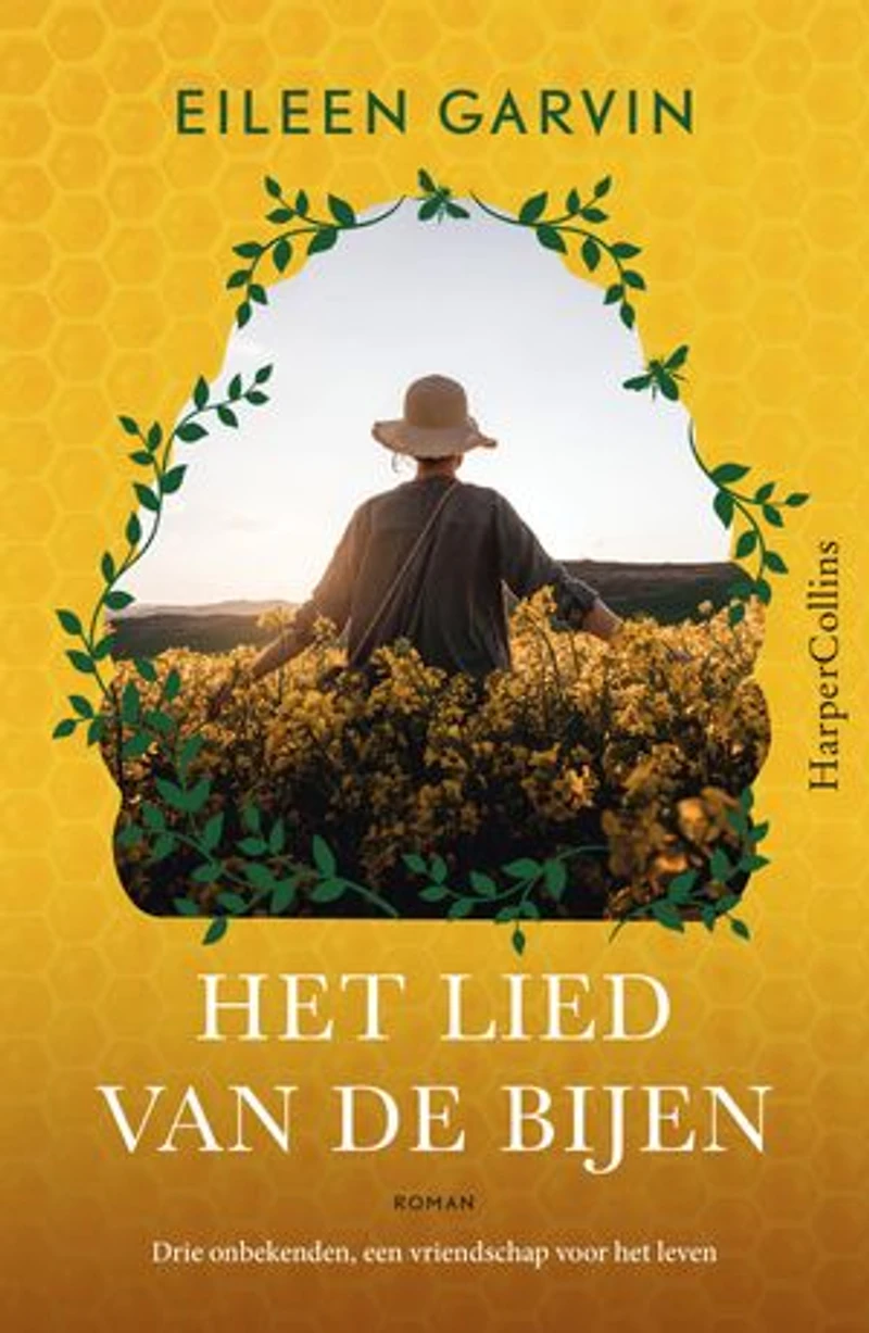 Het lied van de bijen: Drie onbekenden, een vriendschap voor het leven