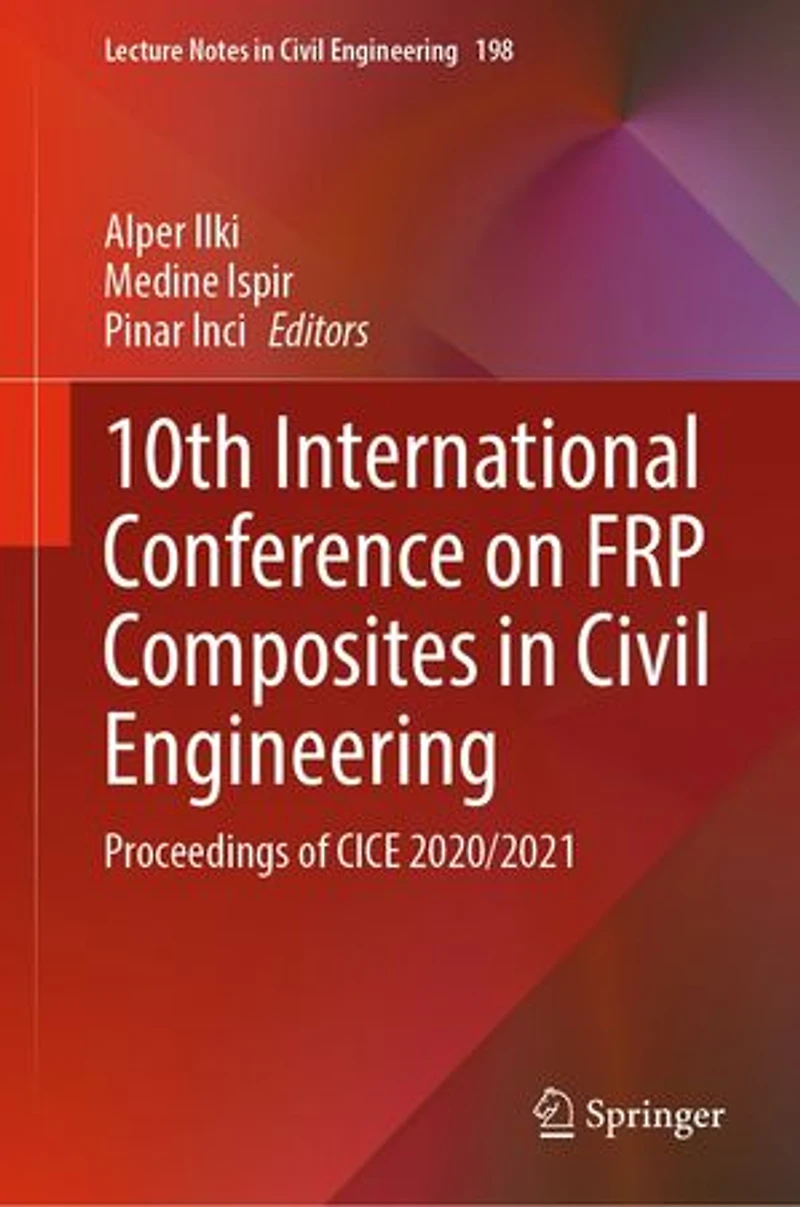 10th International Conference On Frp Composites Civil Engineering: Proceedings Of Cice 2020/2021