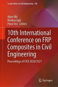 10th International Conference On Frp Composites Civil Engineering: Proceedings Of Cice 2020/2021