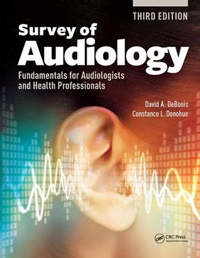 Survey Of Audiology: Fundamentals For Audiologists And Health Professionals