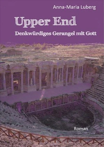 Upper End: Denkwürdiges Gerangel mit Gott