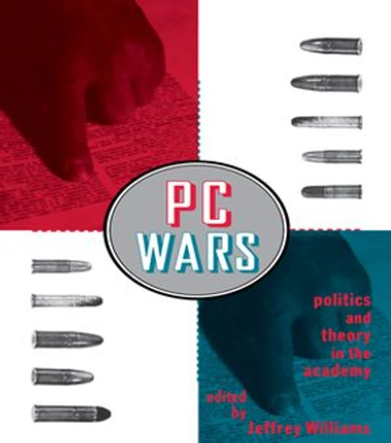Pc Wars: Politics and Theory the Academy