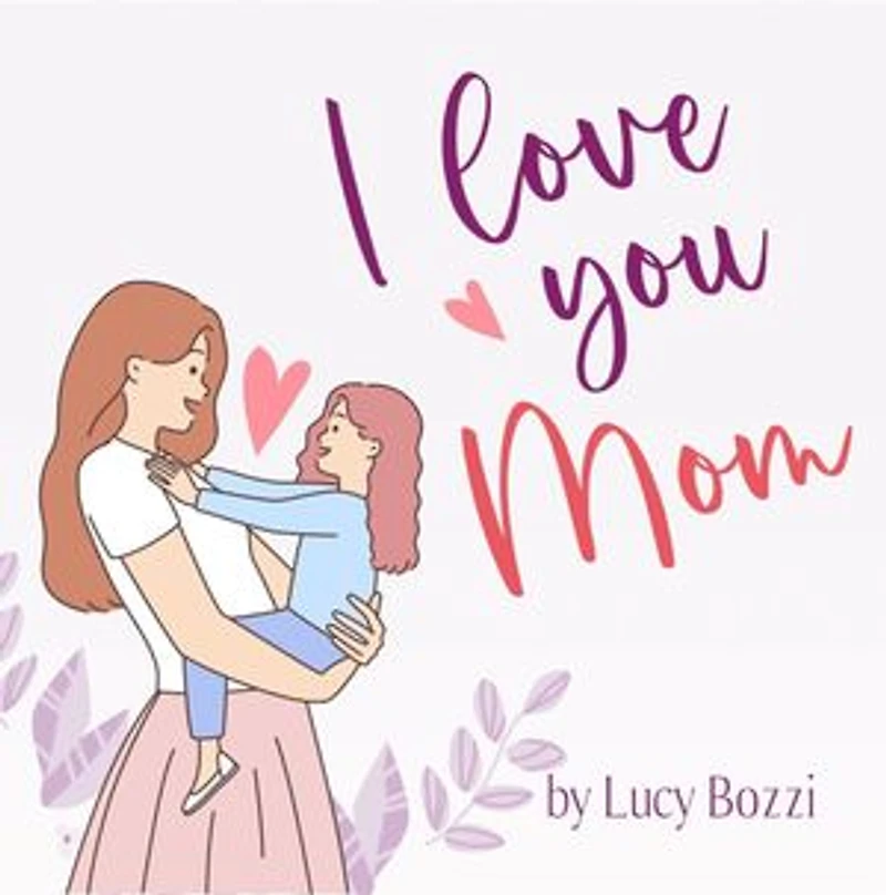 I Love You Mom
