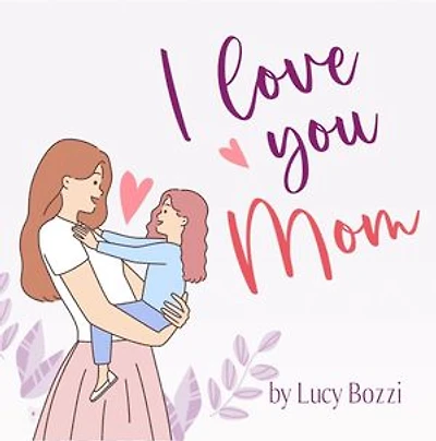 I Love You Mom