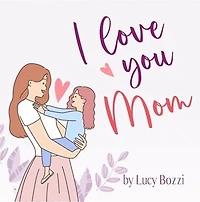 I Love You Mom