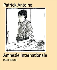 Amnesie Internationale: Poetic-Fiction