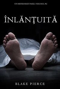 Înlănțuită (Un mister Riley Paige—Volumul #2)