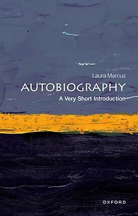 Autobiography: A Very Short Introduction