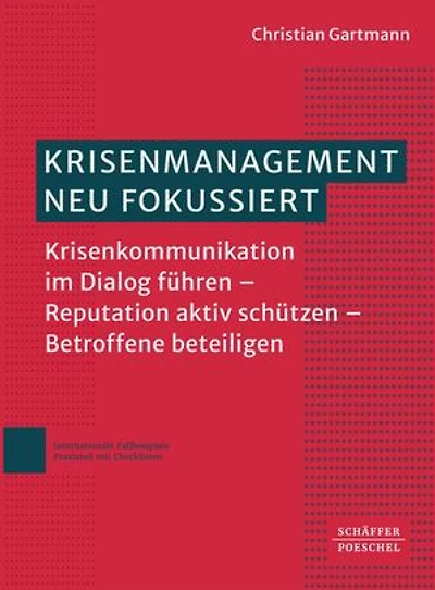 Krisenmanagement neu fokussiert: Krisenkommunikation im Dialog führen – Reputation aktiv schützen – Betroffene beteiligen