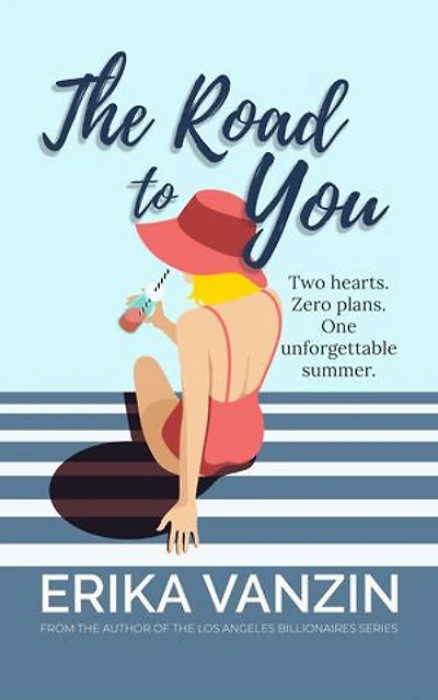 The Road to You: A Spicy Vacation Romance
