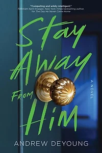 Stay Away from Him