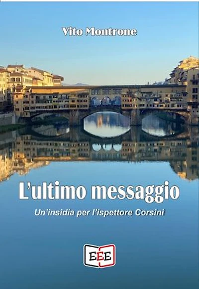 L'ultimo messaggio: Un'insidia per l'ispettore Corsini
