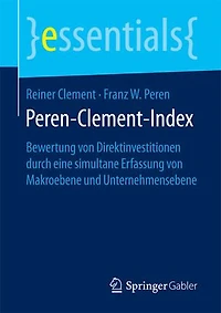 Peren-Clement-Index: Bewertung von Direktinvestitionen durch eine simultane Erfassung von Makroebene und Unternehmensebene
