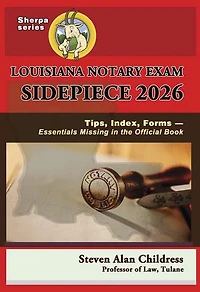 Louisiana Notary Exam Sidepiece 2026: Tips, Index, Forms - Essentials Missing in the Official Book