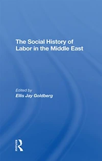 The Social History Of Labor Middle East