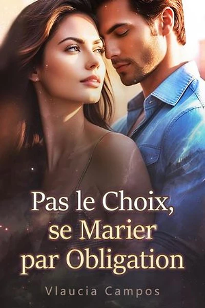 Pas le Choix, se Marier par Obligation
