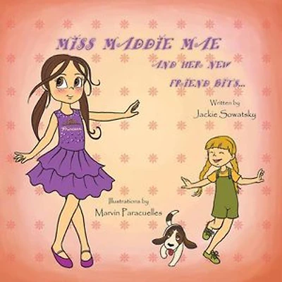 Miss Maddie Mae And Her New Friend Bits