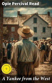 A Yankee from the West: Enriched edition. A Novel