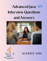 Advanced Java Interview Questions and Answers