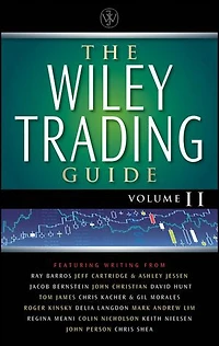 The Wiley Trading Guide, Volume II
