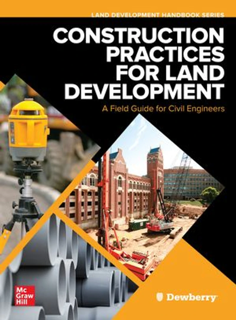 Construction Practices for Land Development: A Field Guide Civil Engineers: Engineers