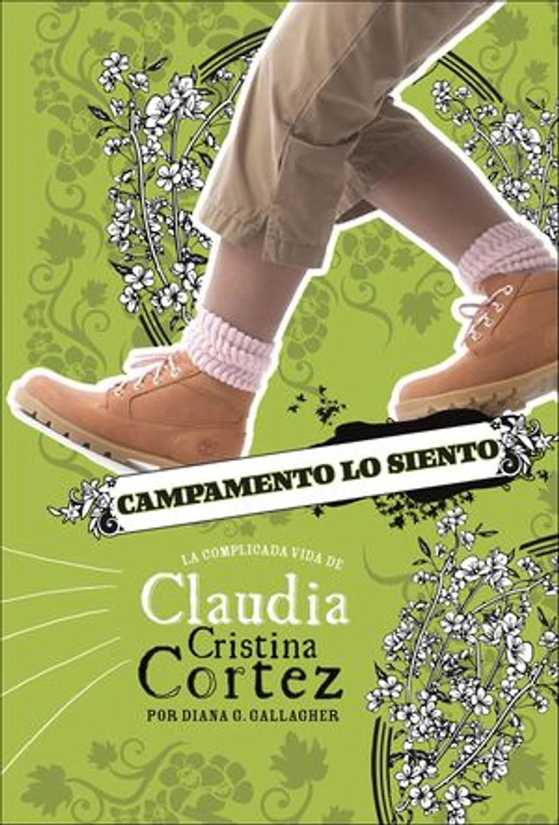 Campamento lo siento: La complicada vida de Claudia Cristina Cortez (Camp Can't: The Complicated Life of Cortez):
